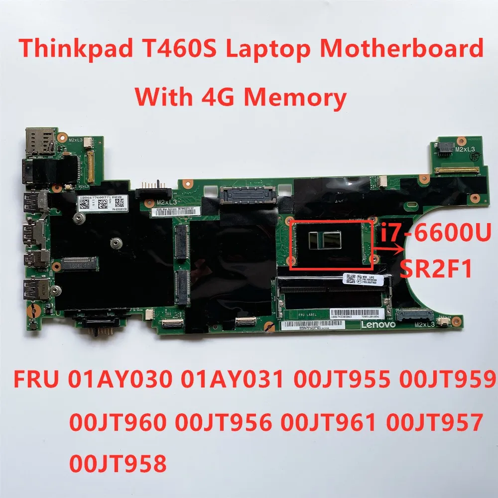 Per La Scheda Madre Lenovo Thinkpad T460S Integra I7-6600U 4G 01 Ay030 01 Ay031 00 Jt955 00 Jt959 00 Jt960 00 Jt956 00 Jt961 00 Jt958
