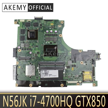 

Akemy N56JK Motherboard i7-4700HQ GTX850 2GB For ASUS N56J G56J G56JK Laptop motherboard N56JK Mainboard N56JK Motherboard