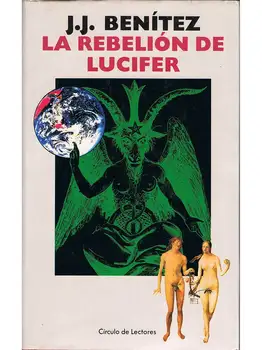 

The rebellion of Lucifer - J. J. Benitez