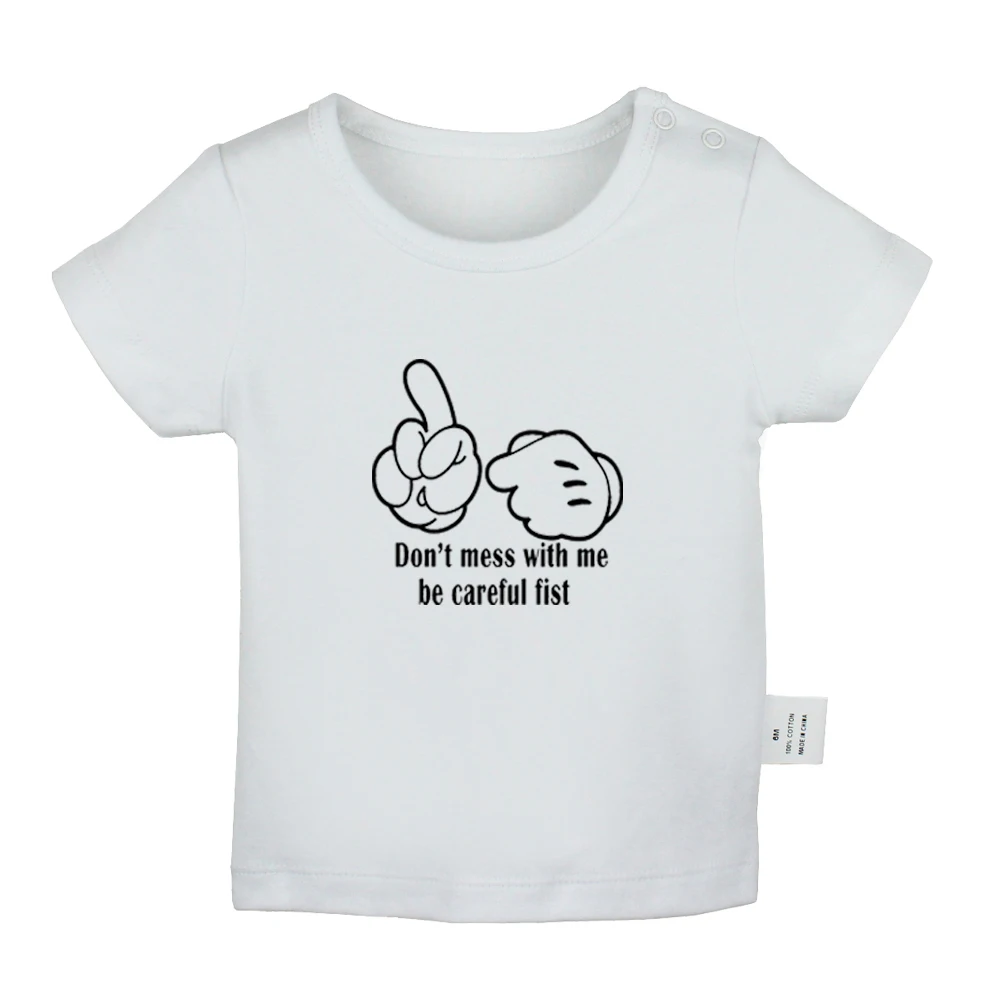 

Don't Mess With Me Be Careful Fist Design Newborn Baby T-shirts Toddler Graphic Solid Color Short Sleeve Tee Tops