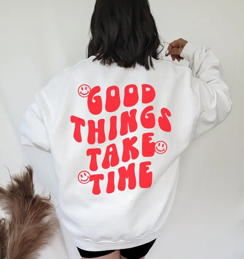 

Skuggnas Good Things Take Time Funny Graphic Cotton Sweater Aesthetic Jumper Long Sleeved Fashion Tumblr Hoody Casual Tops