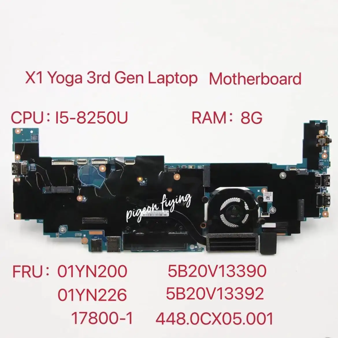 Материнская плата для ноутбука ThinkPad X1 Yoga 3rd Gen CPU:i5-8250U RAM:8g FRU:01YN200 01YN226 17800-1 448.0CX05.0011