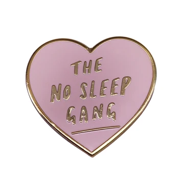 

The no sleep gang pink heart pin trendy women sisters decor unique night shifts co worker friends gift