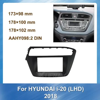 

2 DIN Car Radio Fascias for HYUNDAI i-20 2018 LHD Stereo Panel Dash Mount Trim Accessories Installation Kit Frame Plate