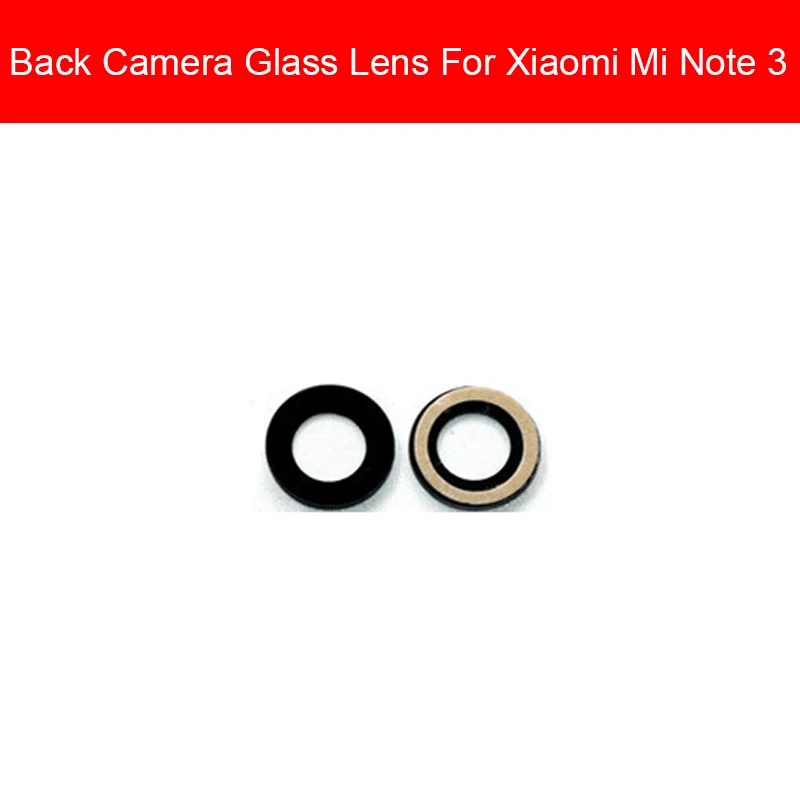 Задний объектив задней камеры крышка для Xiaomi Mi Note 2 3 камера стекло объектив с клейкой наклейкой Ремонт Запчасти Замена - Цвет: Mi-Note-3