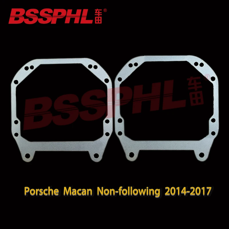 

BSSPHL Car Styling frame adapter Projector lens DIY Bracket Holder fit for Porsche Macan non-following 2014-2017