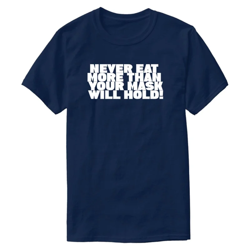Новое поступление Мужская футболка с круглым воротником и надписью Never Eat More Than Your