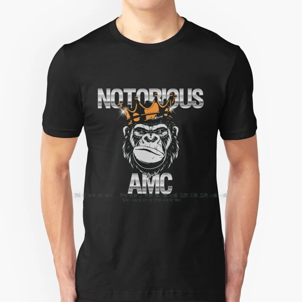 Notorious Amc T Shirt Cotton 6Xl Gamestop Gme Reddit Stock Market Wallstreetbets Robinhood To The Moon Tendies Apes Together