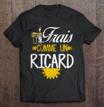 

Men T Shirt Frais Comme Un Ricard Women t-shirt