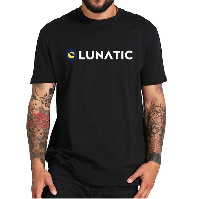 Crypto Lunatic Limited Edition T-Shirt Terra Luna Bitcoin Cryptocurrency Trader Classic Men's Tee Tops EU Size 100% Cotton 1