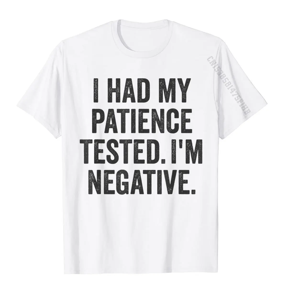 Hip Hop Geek Cool Tshirts Round Collar Pure Cotton Male Tops Shirts Short Sleeve Lovers Day Cool Tee-Shirts Top Quality I Had My Patience Tested Im Negative Sarcastic Funny Saying T-Shirt__1033 white