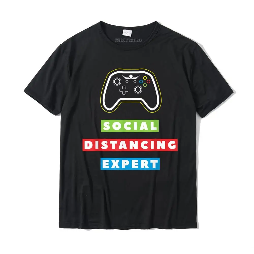 O Neck Custom 100% Cotton Mens T Shirts Design Short Sleeve Tops Shirts Funky Fitness Tight Tops & Tees Free Shipping Social Distancing Expert Funny Quarantine Video Gamer Gaming T-Shirt__30305 black