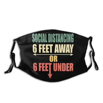 

Anti-Dust Funny Humor 6 Feet Away Mouth Mask Social Distancing Protection Cover Respirator Muffle Mask with Filter