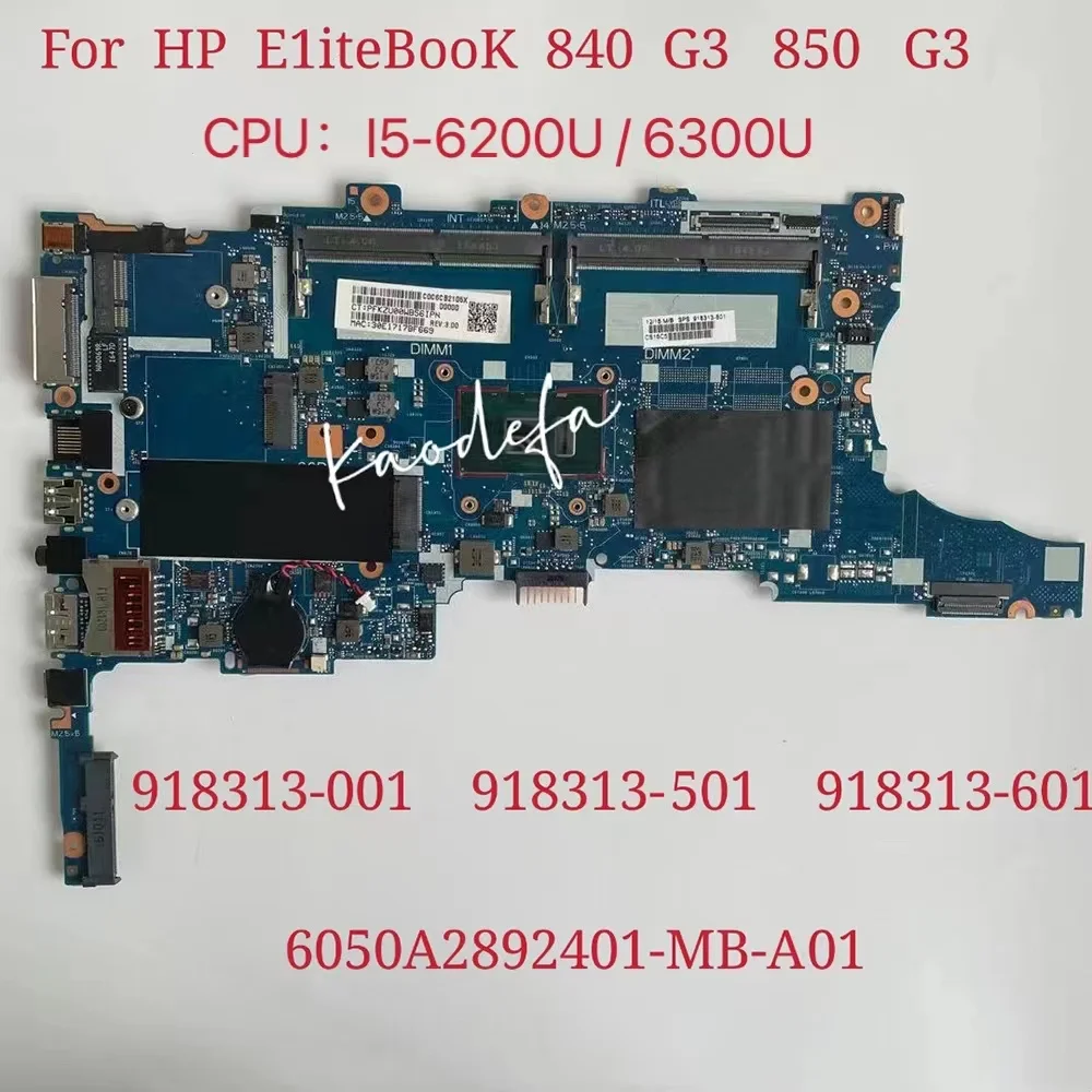For HP EliteBook 840 G3 850 G3 Laptop Motherboard 918313-601 918313-001 918313-501 Laptop 6050A2892401-MB-A01 CPU:I5-6200U /6300 latest motherboard for desktop pc