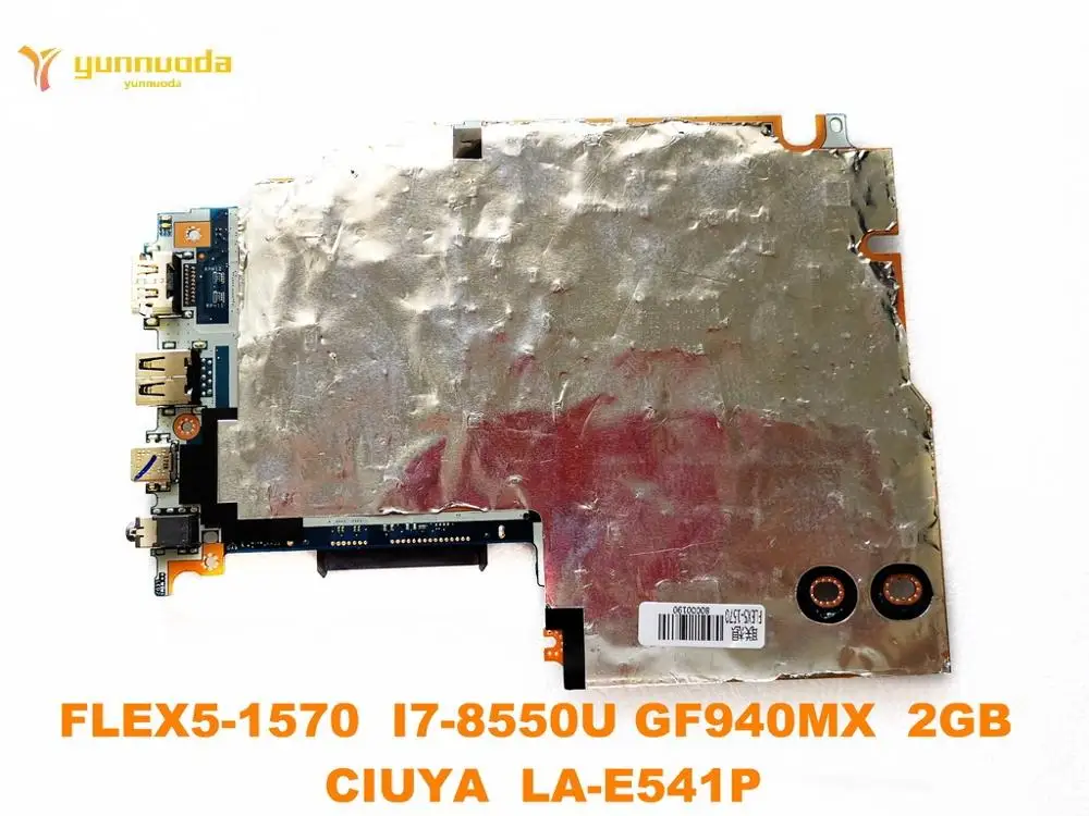 Для lenovo FLEX 5-1570 Материнская плата ноутбука FLEX5-1570 I7-8550U GF940MX 2GB CIUYA LA-E541P протестирована хорошая