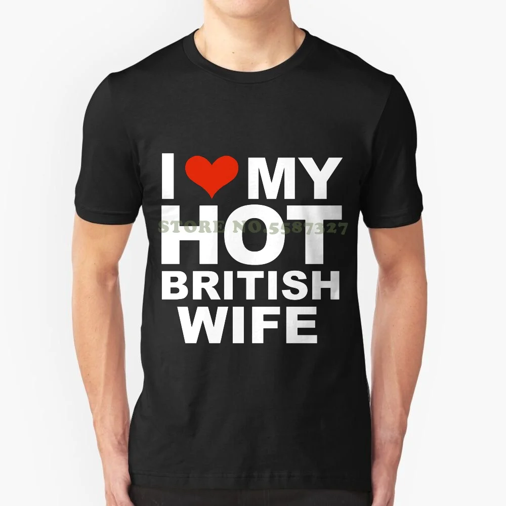I Love My Hot британская жена брак муж Британия футболки для мужчин женщин | Мужская