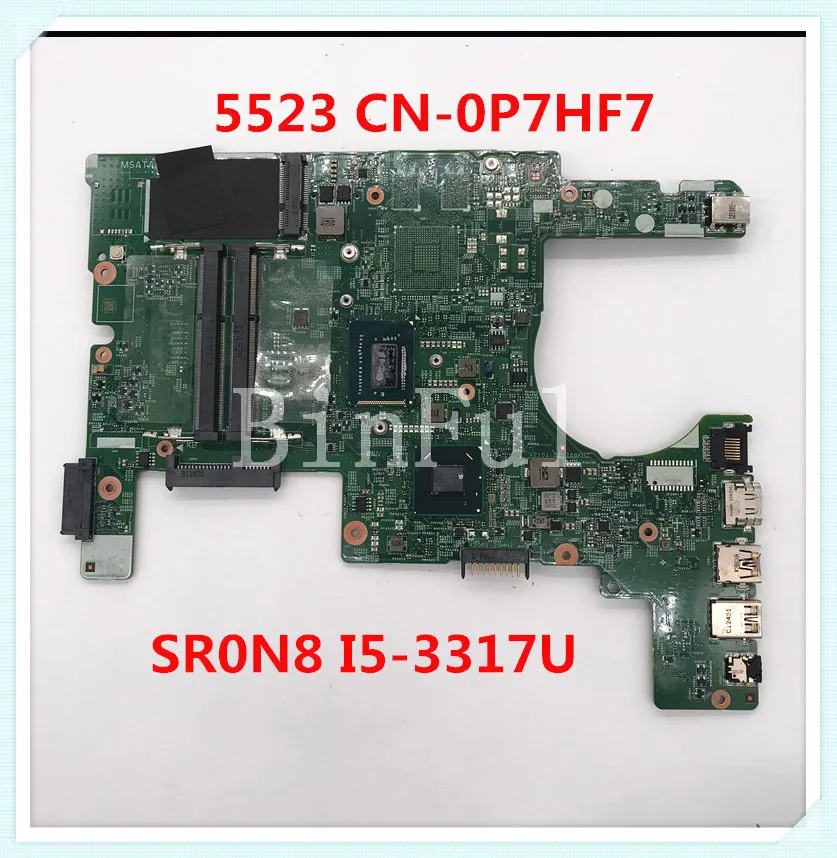 Материнская плата для ноутбука Dell 15Z 5523 11307-1 с SR0N8 I5-3317U CPU CN-0P7HF7 0P7HF7 P7HF7 100% Полная
