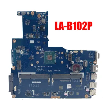 

ZIWB0/B1/E0 Motherboard LA-B102P For Lenovo B50-30 N50-30 Motherboard N2840/N2830 CPU LA-B102P Rev: 1.0 motherboard