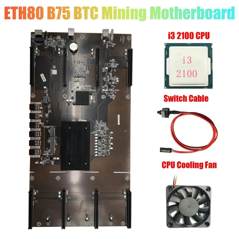 motherboards computer ETH80 B75 BTC Mining Motherboard+I3 2100 CPU+Cooling Fan+Cable 8XPCIE 16X LGA1155 Support 1660 2070 3090 Graphics Card best computer motherboard for gaming