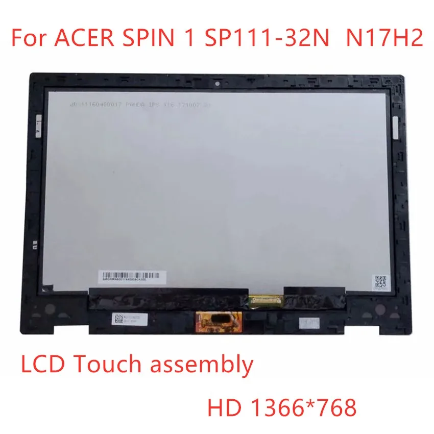 

Original For ACER SPIN 1 SP111-32N SP111 N17H2 lcd assembly 11.6"inch LM116LF3L01 LED FHD replacent lcd & touch sp111-32