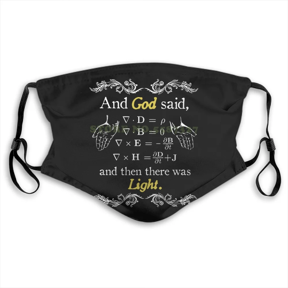 

Fitted Fashion "God Said Maxwell Equations" Funny Christian Physics Washable Diy Cool Face Masks