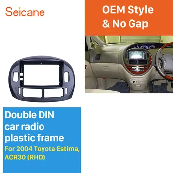 

Seicane 2DIN OEM Style car radio Fascia In Dash Black Frame 9 inch For Toyota Estima ACR30 RHD 2004 Panel Bezel Trim Cover kit