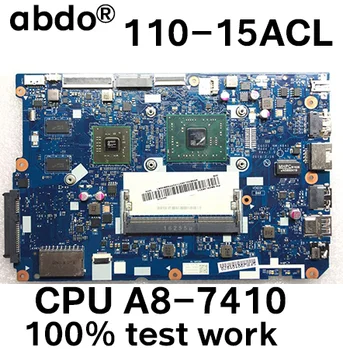 

for ideapad 110-15 ACL laptop motherboard NM-A841 CPU:A8-7410 GPU:R5-M430 2GB DDR3 FRU 5B20L46267 5B20L46302 100tes