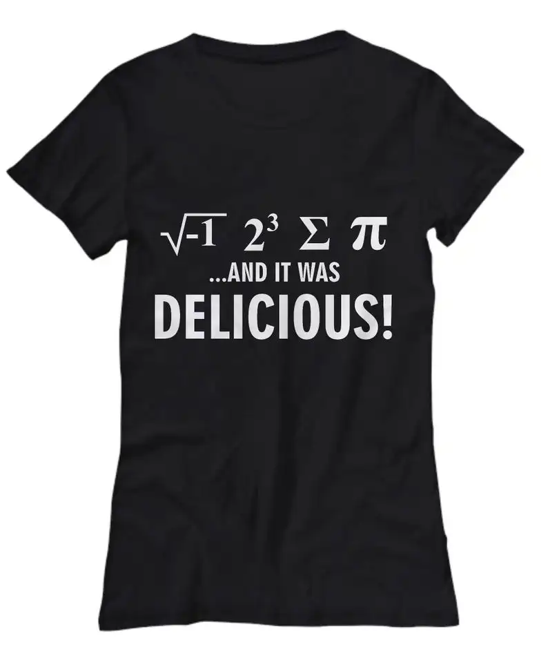 

Mathematical element and letter and it was delicious printed T-shirt Math teacher gift,Math tshirt Womenmath mathematics T-shirt