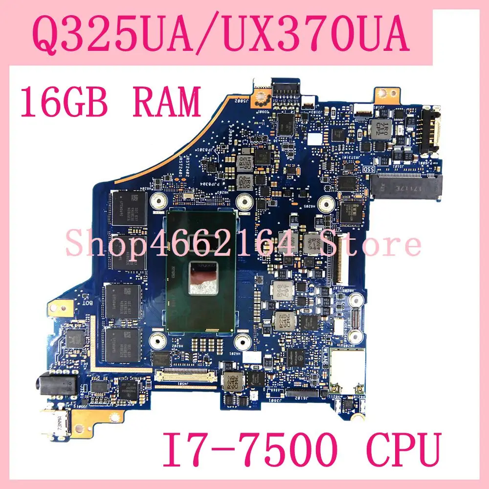 Big Discount  Q325UA/UX370UA 16GB RAM With I7-7500 CPU 60NB0EN0-MB2110 mainboard For ASUS Q325UA Q325U UX370UA UX 
