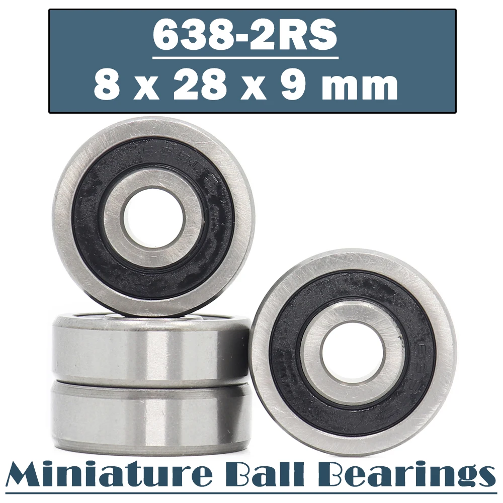 

638RS Bearing 8*28*9 mm ( 4 PCS ) 638-2RS Miniature 638 RS Ball Bearings