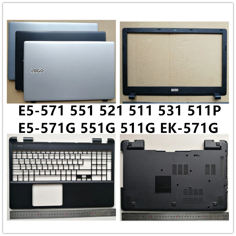 

Новинка, задняя крышка для ноутбука Acer E5-571 551 521 511G 511P 511G 551G 571, задняя крышка для ЖК-дисплея, передняя панель, Упор для рук, Нижняя основа