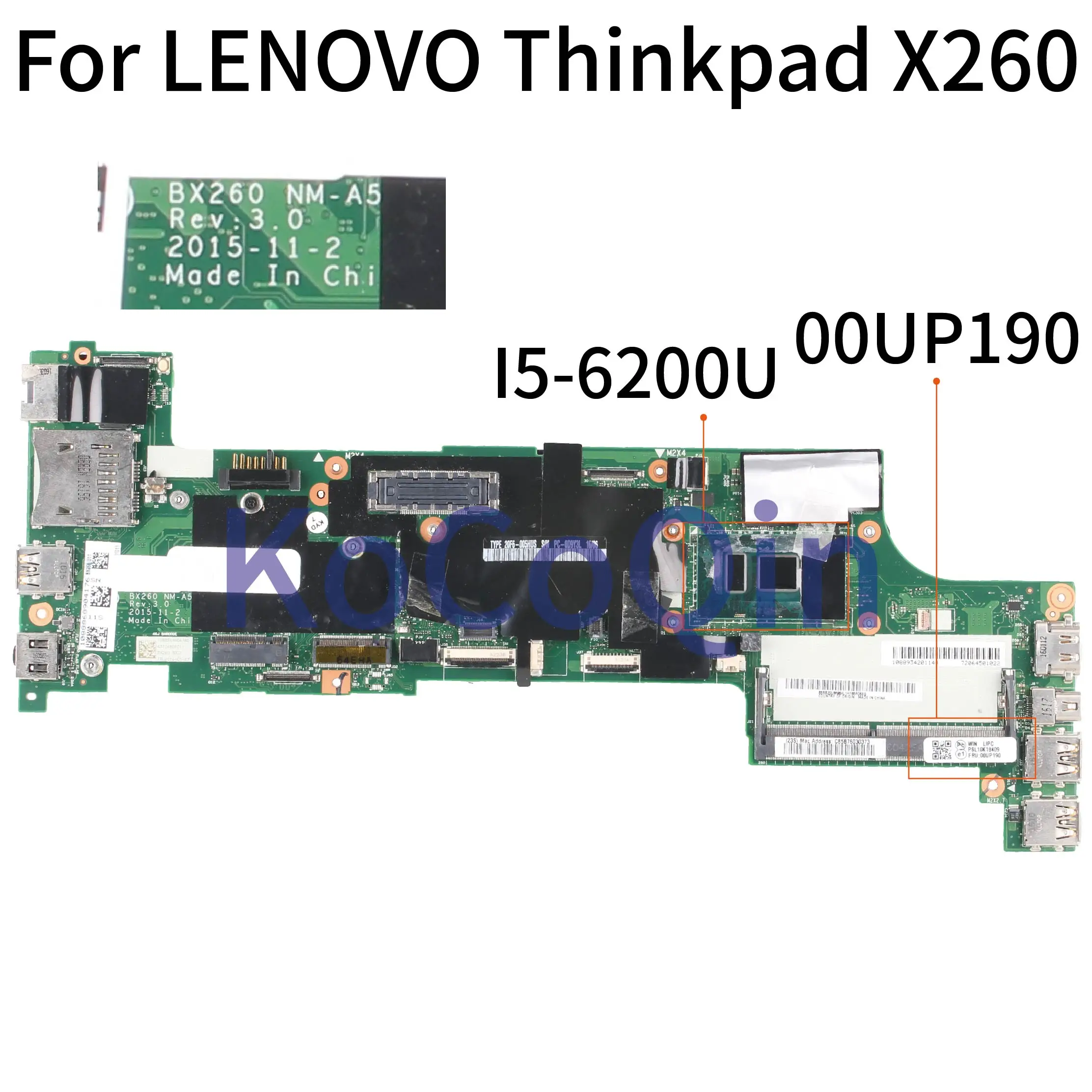 KoCoQin Laptop motherboard For LENOVO Thinkpad X260 Core SR2EY I5-6200U Mainboard BX260 NM-A531 00U