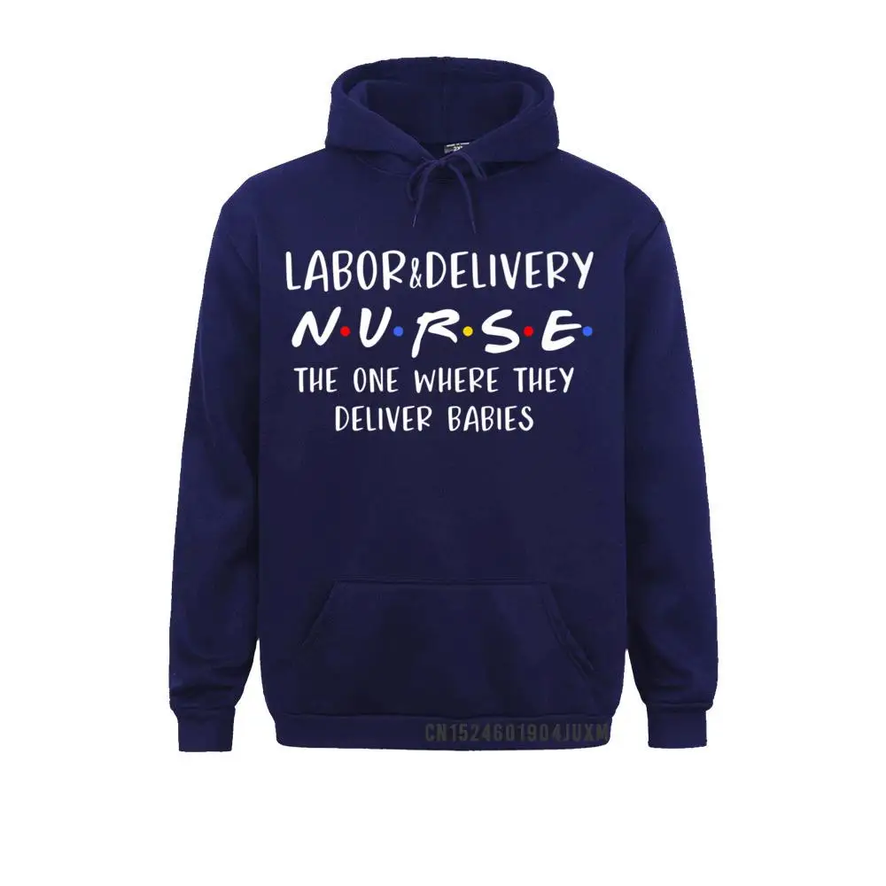 Classic Women Sweatshirts Labor and Delivery Nurse Funny Delivering Babies RN Gift Premium T-Shirt__347 Family Hoodies Summer  Hoods Long Sleeve Labor and Delivery Nurse Funny Delivering Babies RN Gift Premium T-Shirt__347navy