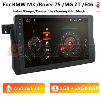 

Android 10 Car Multimedia Player GPS Navigatio For BMW E46 M3 Rover 75 Coupe 318/320/325/330/335 DSP IPS Ossuret 2G RAM NON DVD
