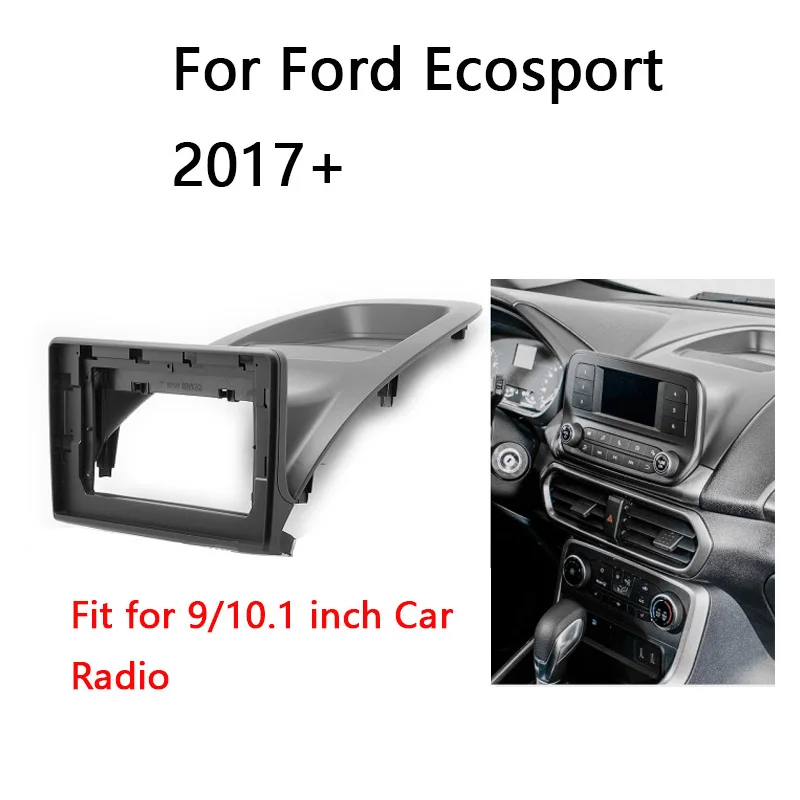 

2 Din Car Radio Head Unit Fascia For Ford Ecosport 2017+ Auto Stereo Install Dash Panel Frame Kit Bezel Faceplate Cover