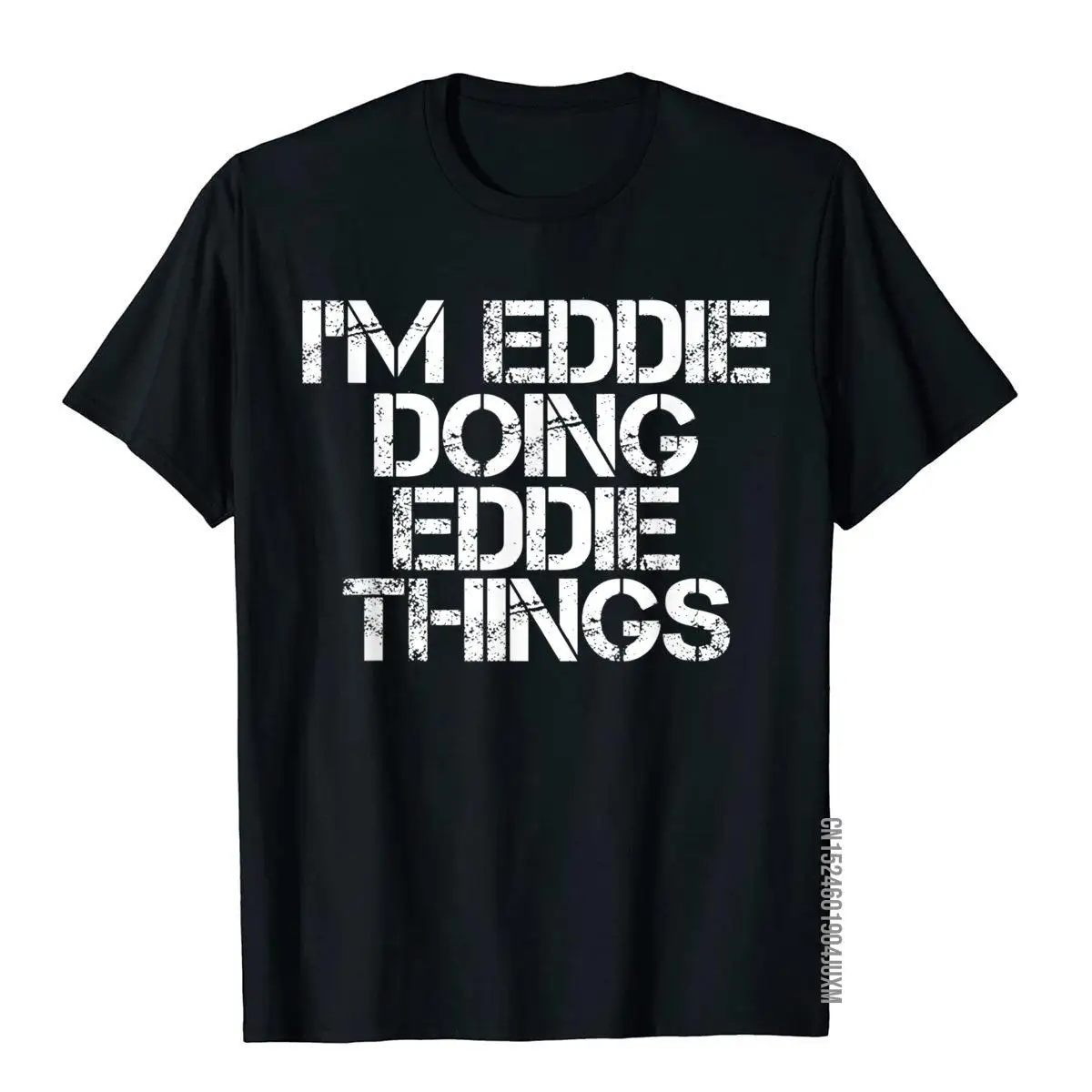 I'M EDDIE DOING EDDIE THINGS Shirt Funny Christmas Gift Idea__97A1619black