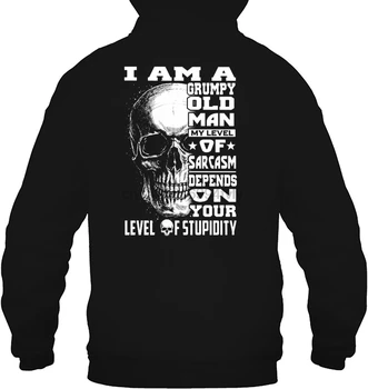 

I Am A Grumpy Old Man My Level Of Sarcasm Depends On Your Level Of Stupidity Skull Back Version Women Hoodies Sweatshirts