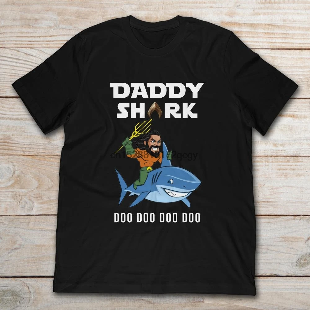 

Brand Aquaman Daddy Shark Doo Doo Doo Doo T-Shirt 2020 Men Short Sleeve T-Shirt