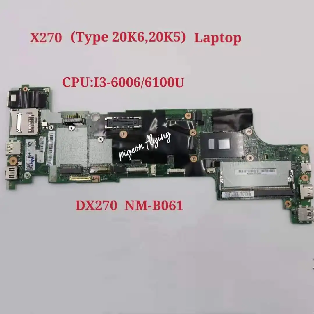 new pc motherboard for ThinkPad X270 Laptop Motherboard CPU:I3-6006U/6100U DDR4 DX270 NM-B061 FRU: 01LW724 01HY586 01LW73101HY523  Test Ok latest computer motherboard