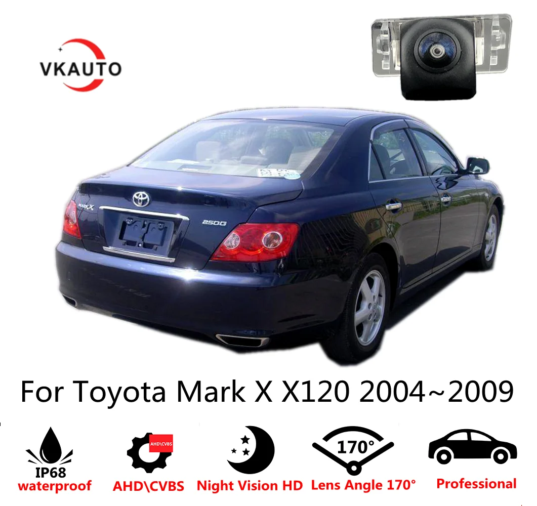 

VKAUTO камера для Toyota Mark X X120 2004 ~ 2009 HD CCD ночное видение