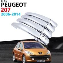 Дверные ручки автомобильные аксессуары для peugeot 207 cc sw 2006~ Хромированная ручка Крышка отделка набор наклейки для автомобиля 2013 2012 2011 2010 2009