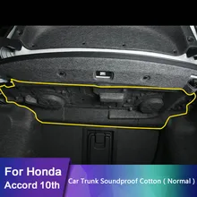 For Honda Accord 10th Car Trunk Soundproof Cotton Mat Sticker Protection normal version 1Pcs/Set