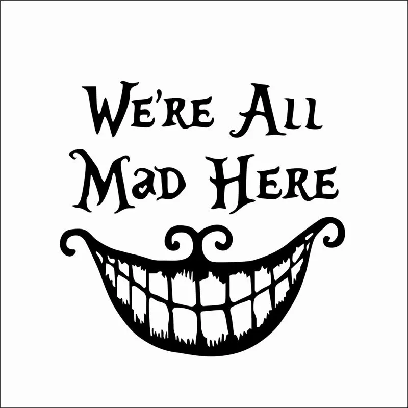 Наклейки на стену We Are All Mad Here виниловые художественные украшения для дома и