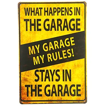 

Retro My Garage My Rules What Happens in The Garage Metal Novelty Sign Tool Shop