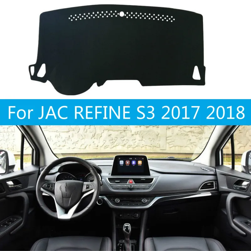 

For JAC REFINE S3 2017 2018 Dashboard Cover Sun Shade Non-slip Dash Mat Pad Carpet Car Stickers Interior Accessories