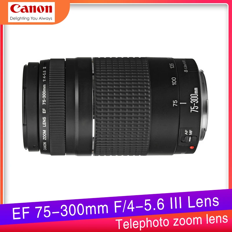 Canon 75 300 Lens Ef 75 300mm F 4 5 6 Iii Telephoto Lenses For Canon 550d 600d 700d 750d 760d 1300d 60d 70d 80d 6d T6 T3i T5i Camera Lenses Aliexpress
