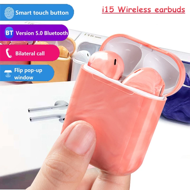 

i15 Bluetooth 5.0 Wireless Earphones new color Earbuds 3D Stereo Sound Headset with Chargingbox For iphone xiaomi huawei oppo