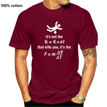 2019 Gedrukt Mannen T-shirt Katoen Korte Mouw Natuurkunde-Het De Plotselinge Vertraging Dat Doodt T-shirt Vrouwen Tshirt