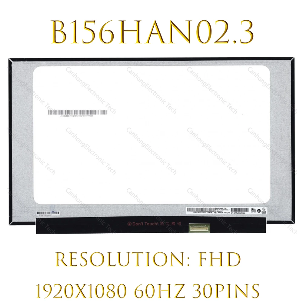 

ЖК-дисплей для ноутбука 15,6 дюйма, матрица B156HAN02.3 для 30-контактного 60 Гц eDP IPS 46% NTSC FHD 1920X108 светодиодный, светодиодная панель экрана
