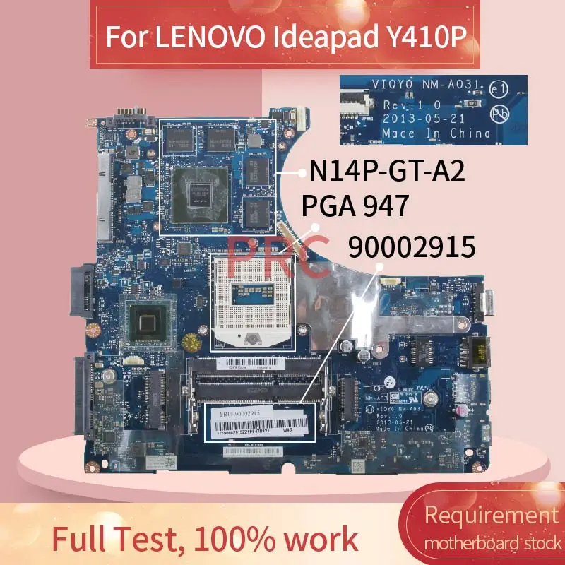 

90002915 Laptop motherboard For LENOVO Ideapad Y410P Notebook Mainboard NM-A031 SR17E N14P-GT-A2 DDR3